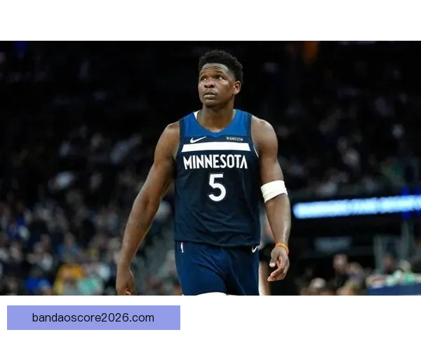 森林狼伤情最新 爱德华兹膝伤明确复出时间未变无缘开拓者战